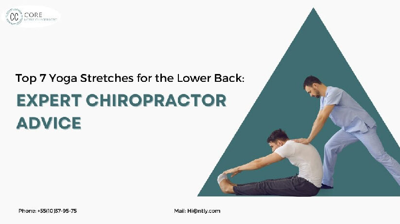 Top 7 Yoga stretches for the lower back: Expert Chiropractor Advice