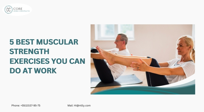 5 Best Muscular Strength Exercises You Can Do at Work